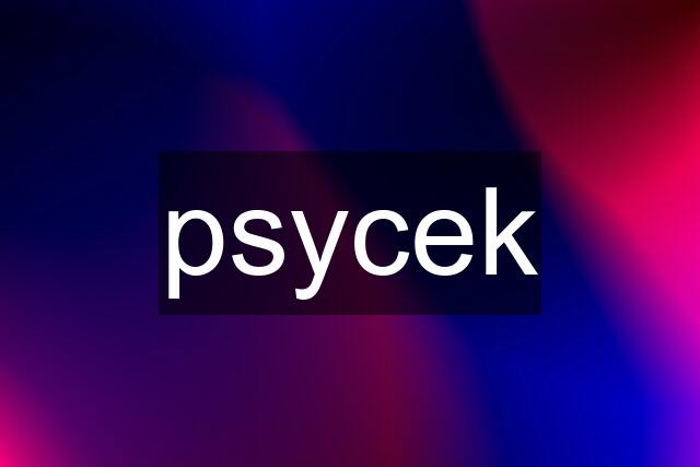 psycek