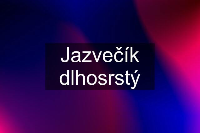 Jazvečík dlhosrstý