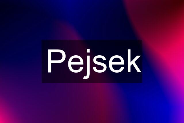 Pejsek