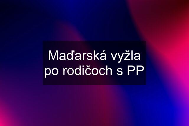 Maďarská vyžla po rodičoch s PP