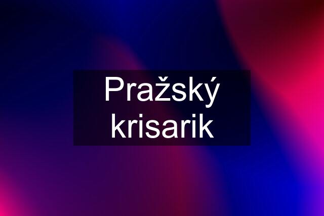 Pražský krisarik