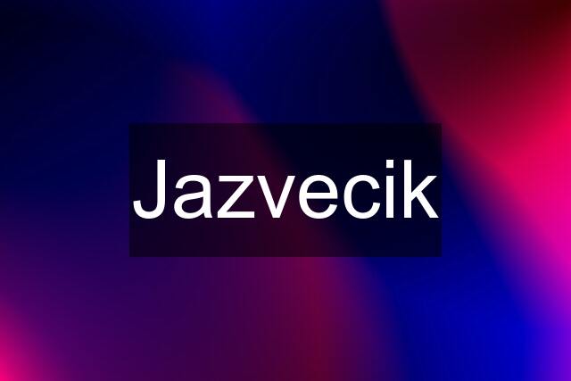 Jazvecik