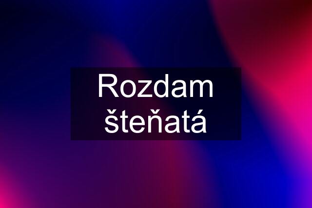 Rozdam šteňatá