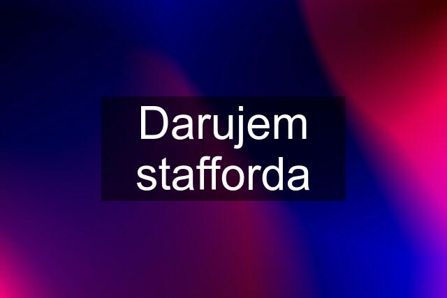 Darujem stafforda