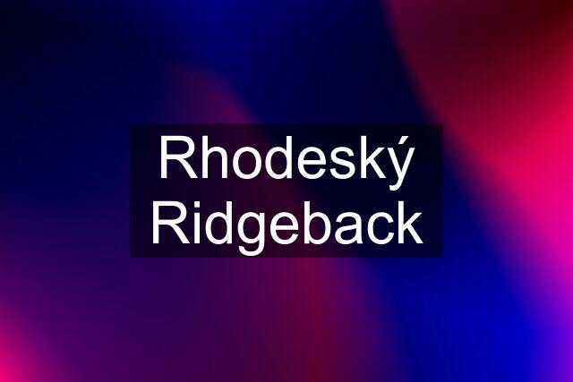 Rhodeský Ridgeback