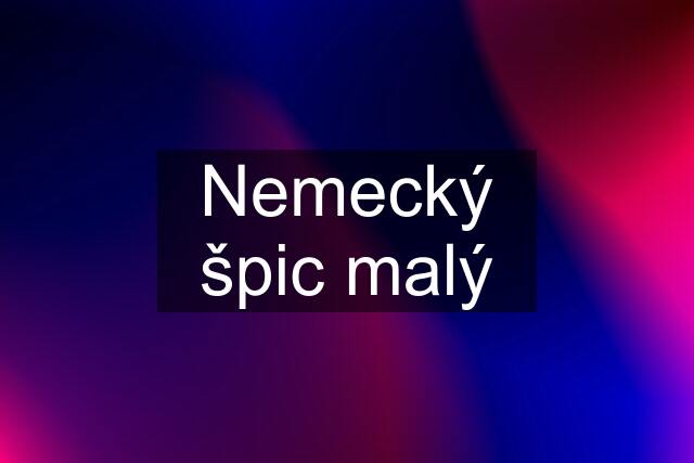 Nemecký špic malý