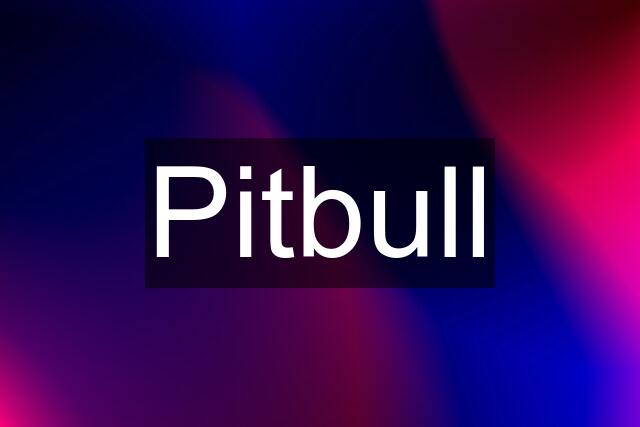 Pitbull