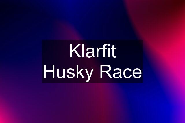 Klarfit Husky Race