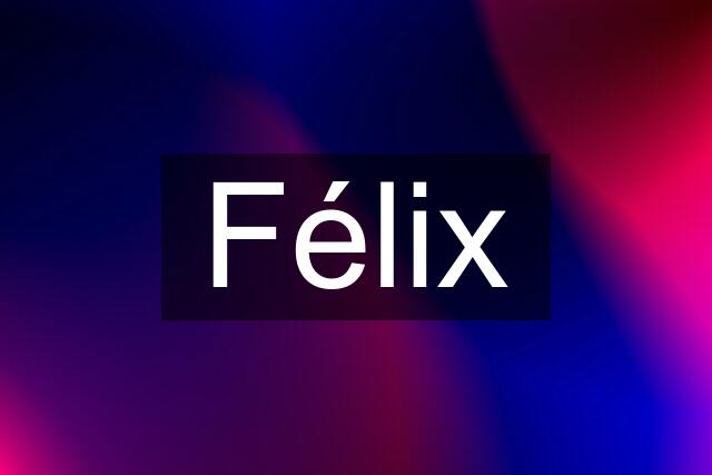 Félix