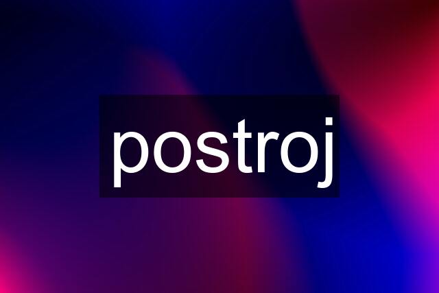 postroj