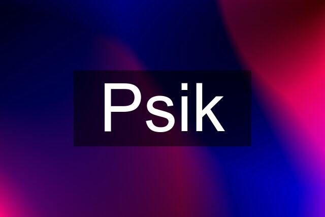 Psik