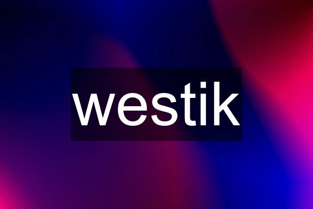 westik