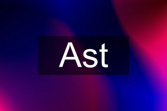 Ast