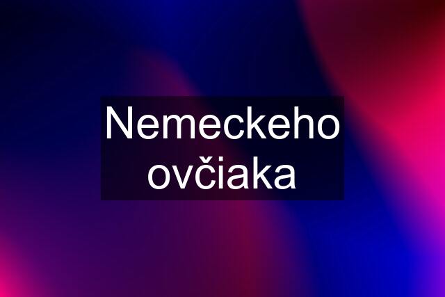 Nemeckeho ovčiaka