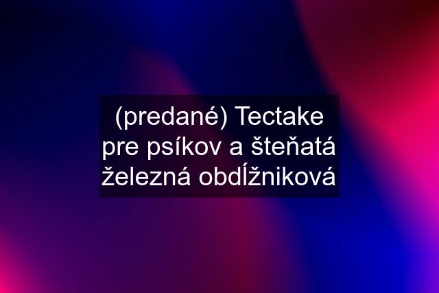 (predané) Tectake pre psíkov a šteňatá železná obdĺžniková