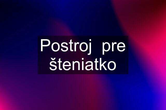 Postroj  pre šteniatko