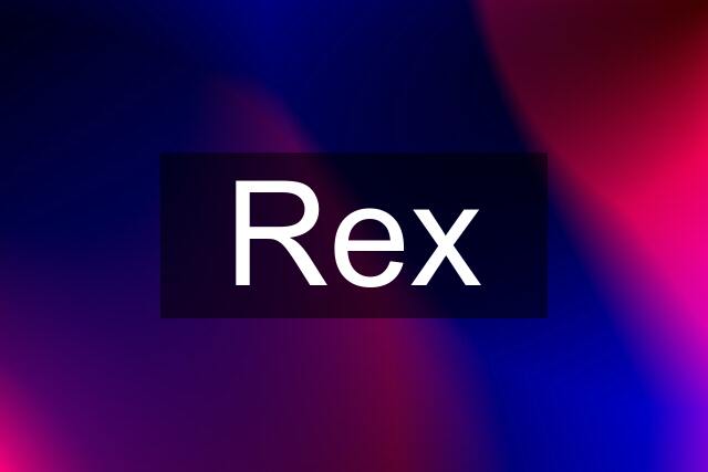 Rex