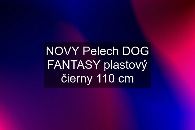 NOVY Pelech DOG FANTASY plastový čierny 110 cm