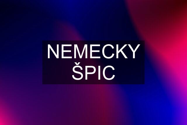 NEMECKY ŠPIC