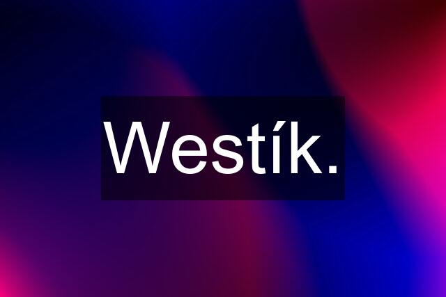 Westík.