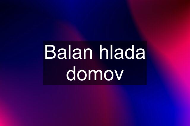 Balan hlada domov