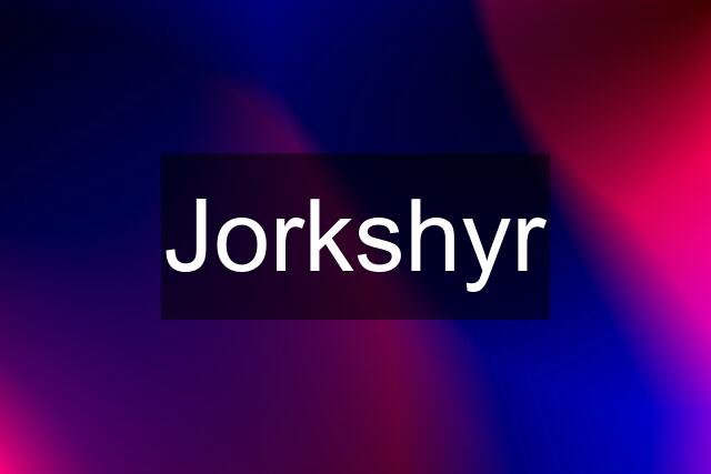 Jorkshyr