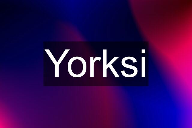 Yorksi