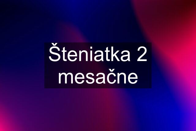 Šteniatka 2 mesačne