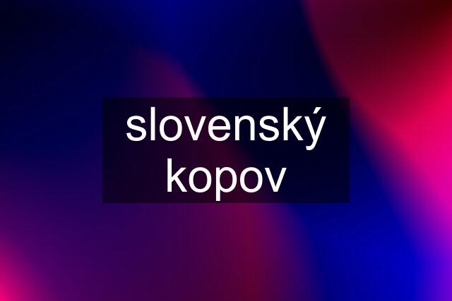 slovenský kopov