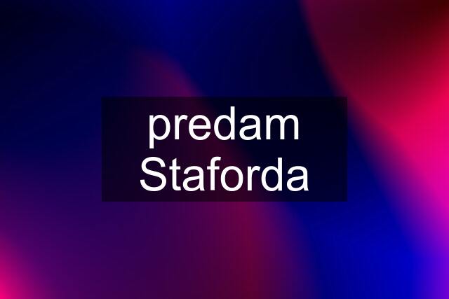 predam Staforda