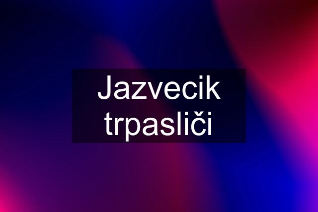 Jazvecik trpasliči