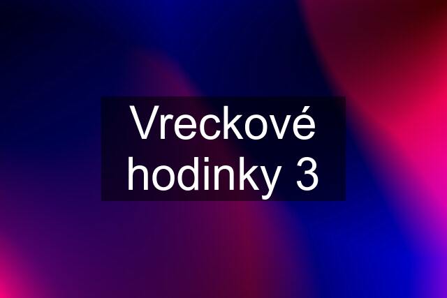 Vreckové hodinky 3