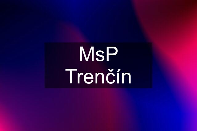 MsP Trenčín