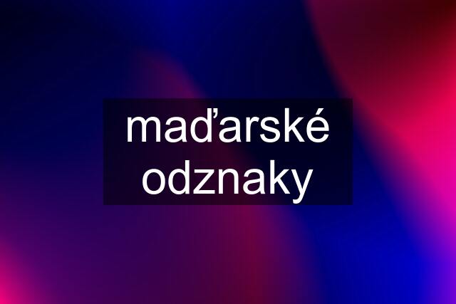 maďarské odznaky