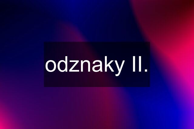 odznaky II.