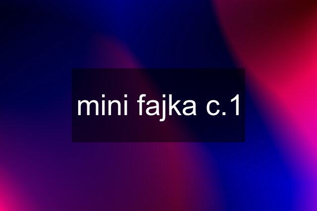 mini fajka c.1