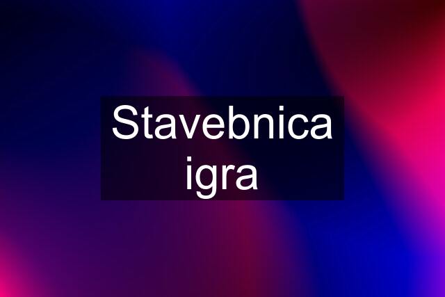 Stavebnica igra