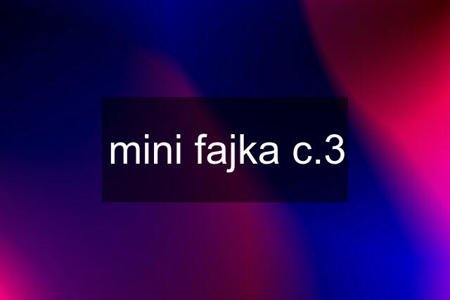 mini fajka c.3