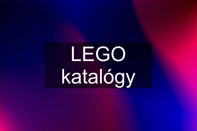 LEGO katalógy