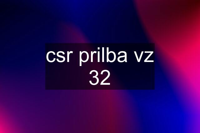 csr prilba vz 32