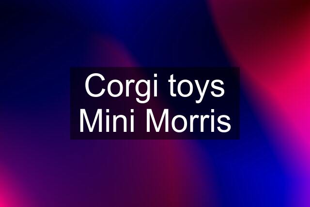 Corgi toys Mini Morris