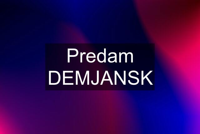 Predam DEMJANSK