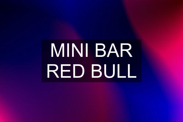 MINI BAR RED BULL