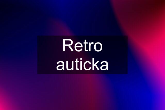 Retro auticka