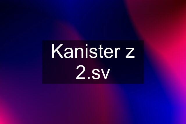 Kanister z 2.sv