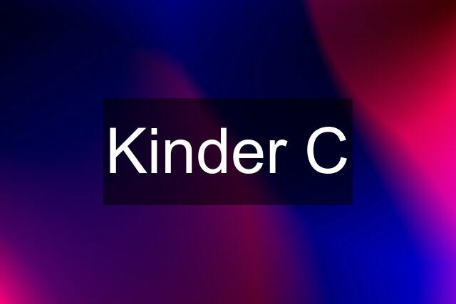 Kinder C