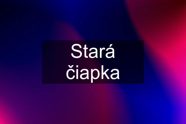 Stará čiapka