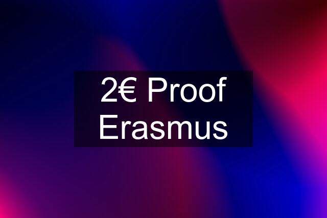 2€ Proof Erasmus