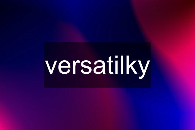 versatilky