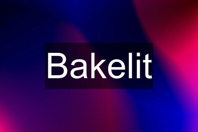 Bakelit